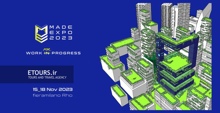 تور نمایشگاه معماری و ساختمان میلان (MADE)